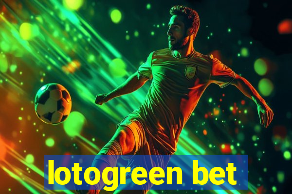 lotogreen bet